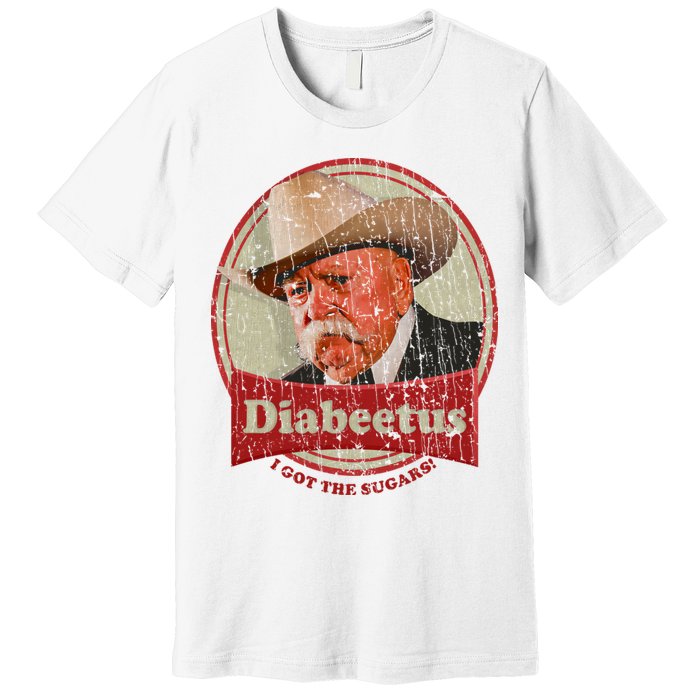 Retro Style Diabeetus I Got The Sugars Premium T-Shirt