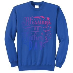 Retro Son Daughter Family Matching Blessing On Fathers Day Gift Tall Sweatshirt