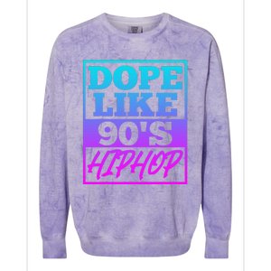 Rapper Saying Dope Like 90s Hip Hop Music Rapper Hip Hop Colorblast Crewneck Sweatshirt