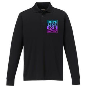 Rapper Saying Dope Like 90s Hip Hop Music Rapper Hip Hop Performance Long Sleeve Polo