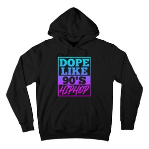 Rapper Saying Dope Like 90s Hip Hop Music Rapper Hip Hop Hoodie