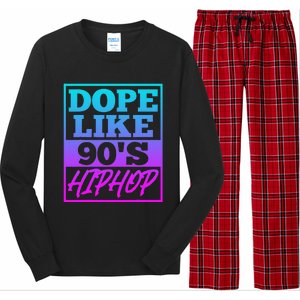 Rapper Saying Dope Like 90s Hip Hop Music Rapper Hip Hop Long Sleeve Pajama Set