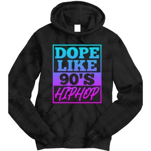 Rapper Saying Dope Like 90s Hip Hop Music Rapper Hip Hop Tie Dye Hoodie