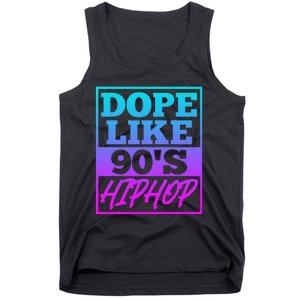 Rapper Saying Dope Like 90s Hip Hop Music Rapper Hip Hop Tank Top