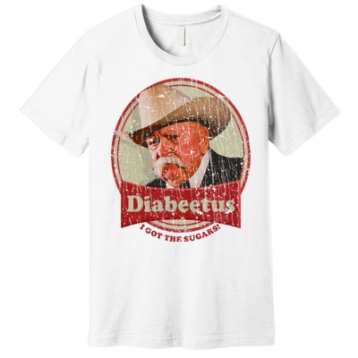 Retro Style Diabeetus I Got The Sugars Premium T-Shirt