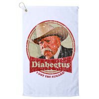 Diabeetus I Got The Sugars Distressed Golf Towel