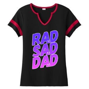 Rad Sad Dad Gift Ladies Halftime Notch Neck Tee