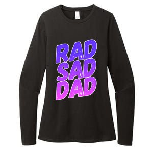 Rad Sad Dad Gift Womens CVC Long Sleeve Shirt