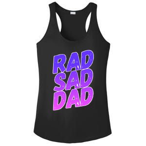 Rad Sad Dad Gift Ladies PosiCharge Competitor Racerback Tank