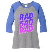 Rad Sad Dad Gift Women's Tri-Blend 3/4-Sleeve Raglan Shirt