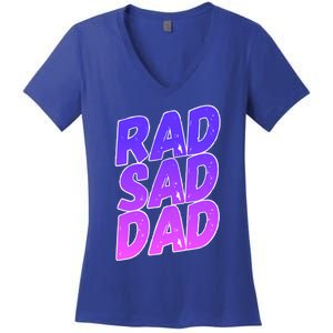 Rad Sad Dad Gift Women's V-Neck T-Shirt