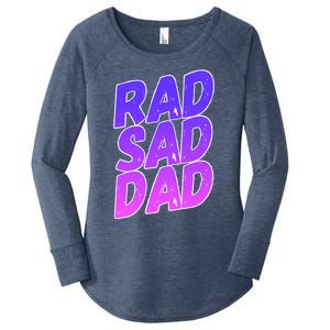 Rad Sad Dad Gift Women's Perfect Tri Tunic Long Sleeve Shirt