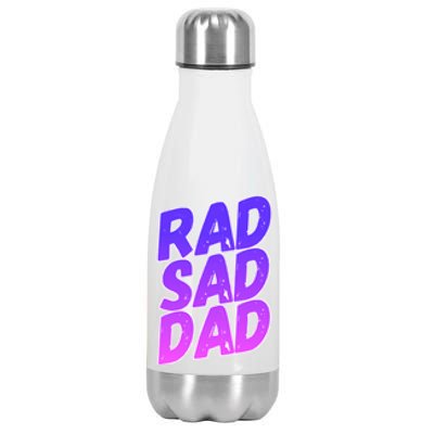 Rad Sad Dad Gift Stainless Steel Insulated Water Bottle