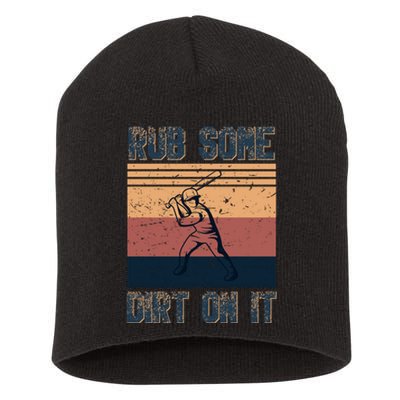 Rub Some Dirt On It Funny Baseball Short Acrylic Beanie