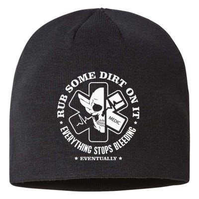 Rub Some Dirt On It A Medic Ems Emt Paramedic Sustainable Beanie