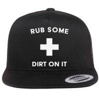 Rub Some Dirt On It Funny Coach Team Sports Coach Flat Bill Trucker Hat