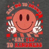 Retro Smiley Emoji Say No To Drugs Say Yes To Kindness Substance Abuse Awareness Vector Backpack
