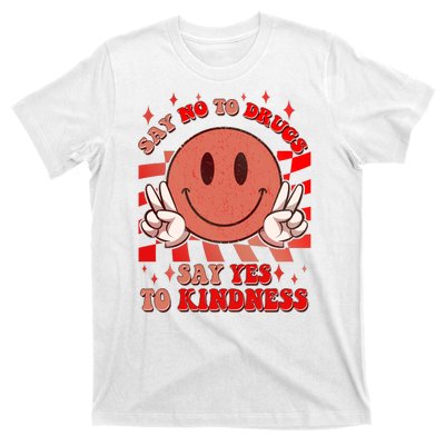 Retro Smiley Emoji Say No To Drugs Say Yes To Kindness Substance Abuse Awareness T-Shirt