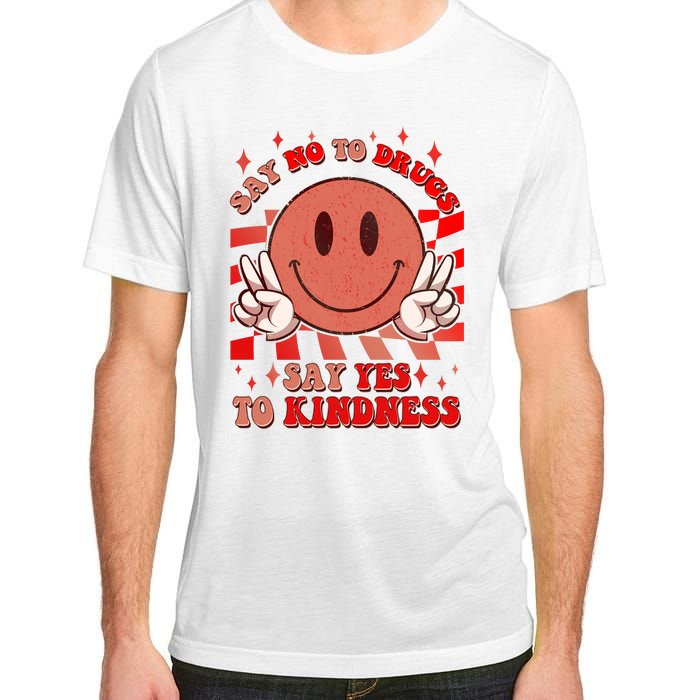 Retro Smiley Emoji Say No To Drugs Say Yes To Kindness Substance Abuse Awareness Adult ChromaSoft Performance T-Shirt