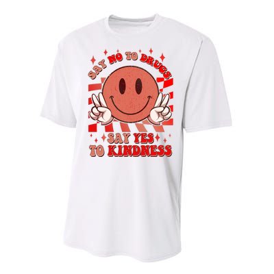 Retro Smiley Emoji Say No To Drugs Say Yes To Kindness Substance Abuse Awareness Performance Sprint T-Shirt