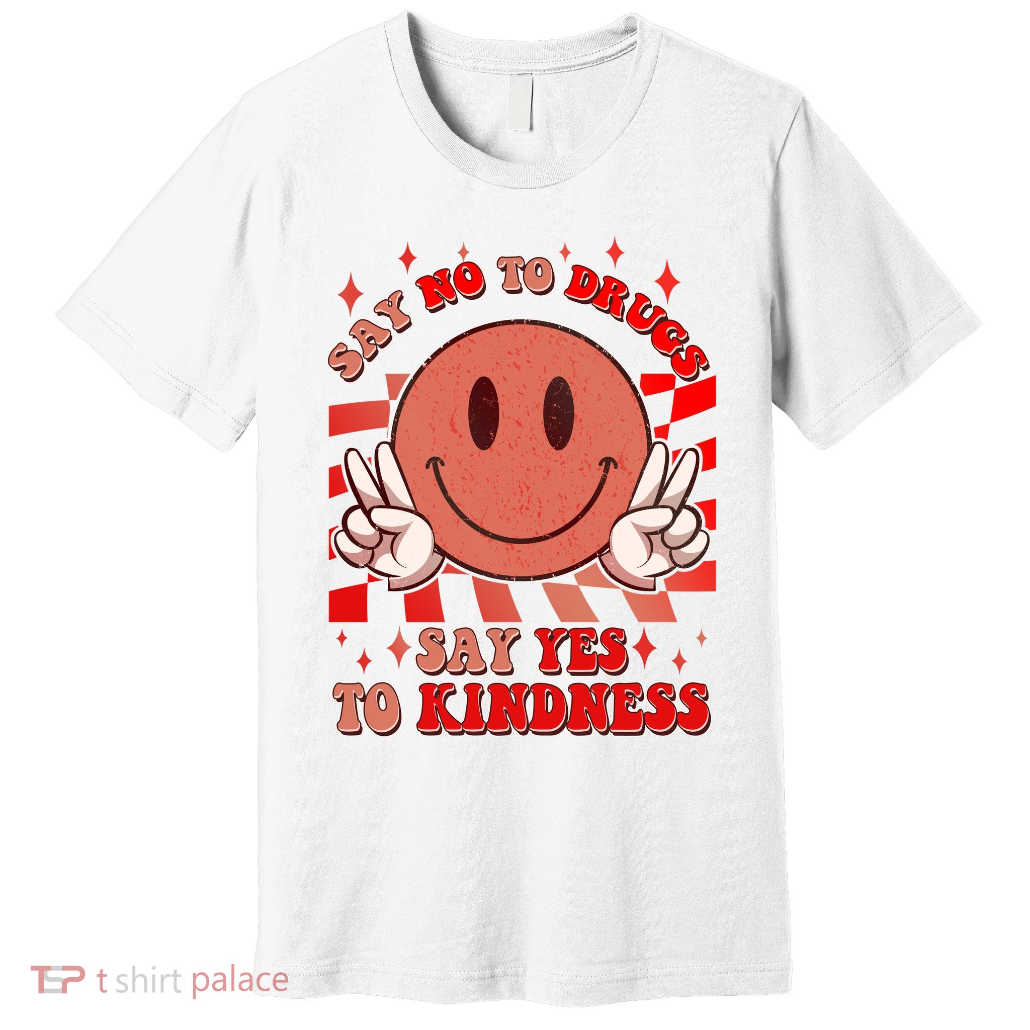 Retro Smiley Emoji Say No To Drugs Say Yes To Kindness Substance Abuse Awareness Premium T-Shirt