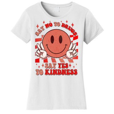 Retro Smiley Emoji Say No To Drugs Say Yes To Kindness Substance Abuse Awareness Women's T-Shirt