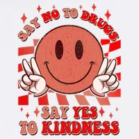 Retro Smiley Emoji Say No To Drugs Say Yes To Kindness Substance Abuse Awareness Womens T-Shirt