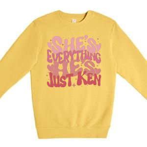 Retro Shes Everything Hes Just Ken Premium Crewneck Sweatshirt