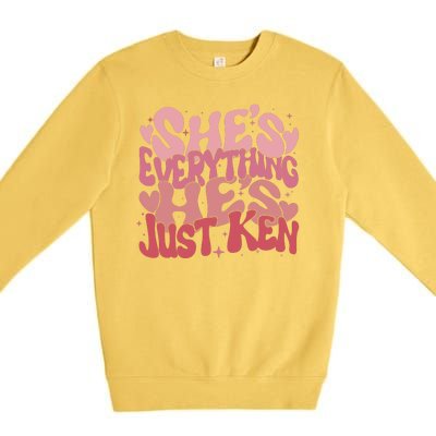 Retro Shes Everything Hes Just Ken Premium Crewneck Sweatshirt