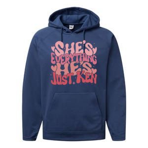 Retro Shes Everything Hes Just Ken Performance Fleece Hoodie