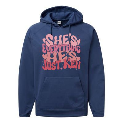 Retro Shes Everything Hes Just Ken Performance Fleece Hoodie