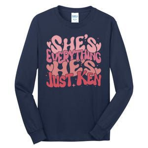 Retro Shes Everything Hes Just Ken Tall Long Sleeve T-Shirt