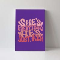 Retro Shes Everything Hes Just Ken Canvas