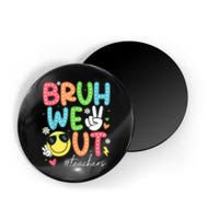 Retro Summer End Of School Year Bruh We Out Teachers Gift Magnet