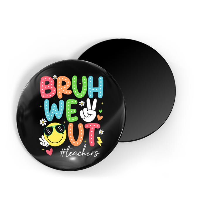 Retro Summer End Of School Year Bruh We Out Teachers Gift Magnet