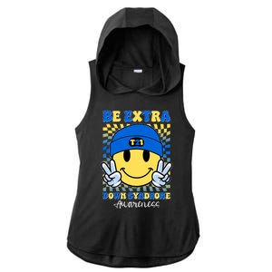 Retro Smiley Emoji Be Extra Down Syndrome Awareness Ladies PosiCharge Tri-Blend Wicking Draft Hoodie Tank