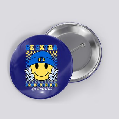 Retro Smiley Emoji Be Extra Down Syndrome Awareness Button