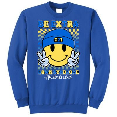 Retro Smiley Emoji Be Extra Down Syndrome Awareness Tall Sweatshirt