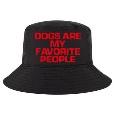 Red Saying Funny Dogs Are My Favorite People Gift Cool Comfort Performance Bucket Hat