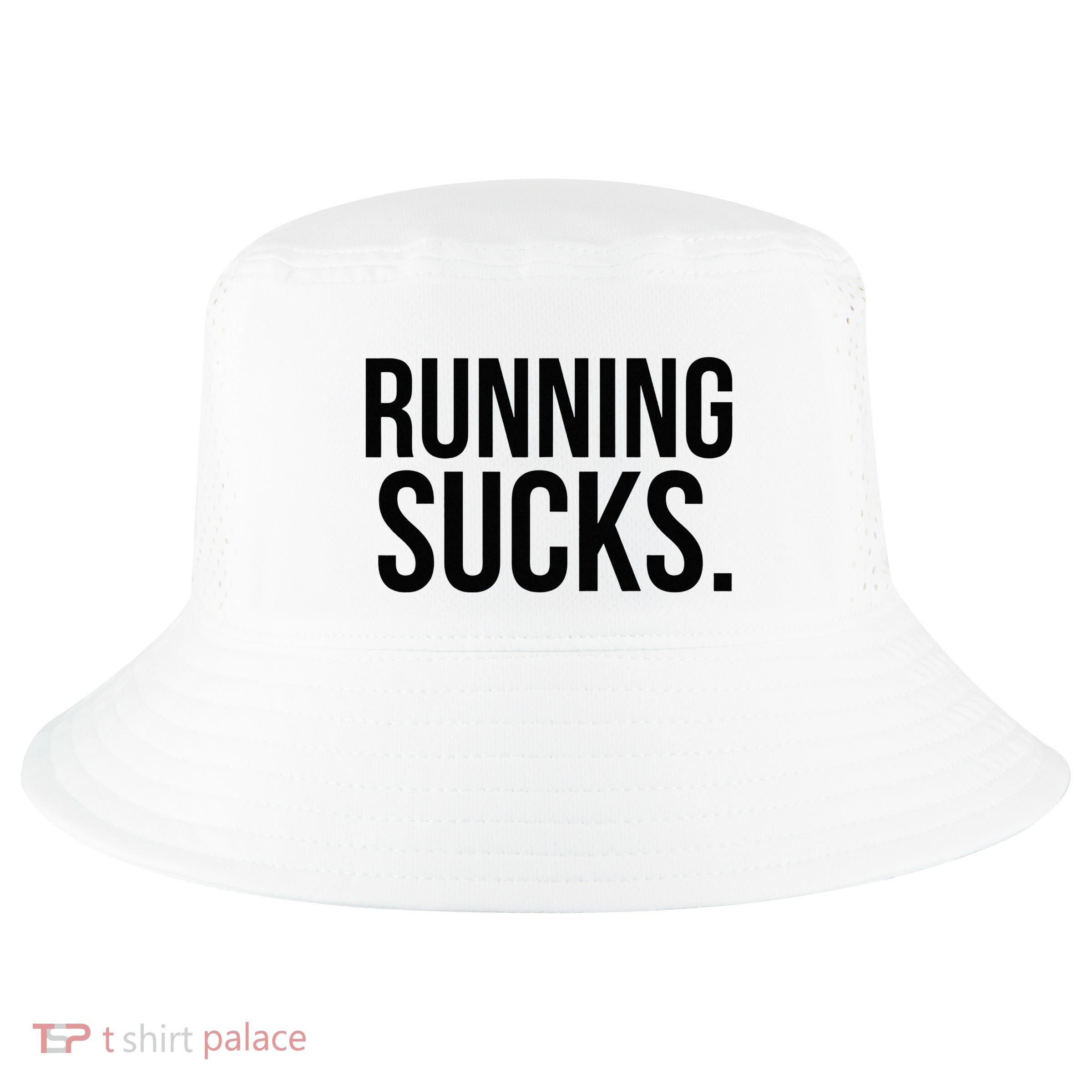 Running Sucks Funny Gym or Workout Cool Comfort Performance Bucket Hat