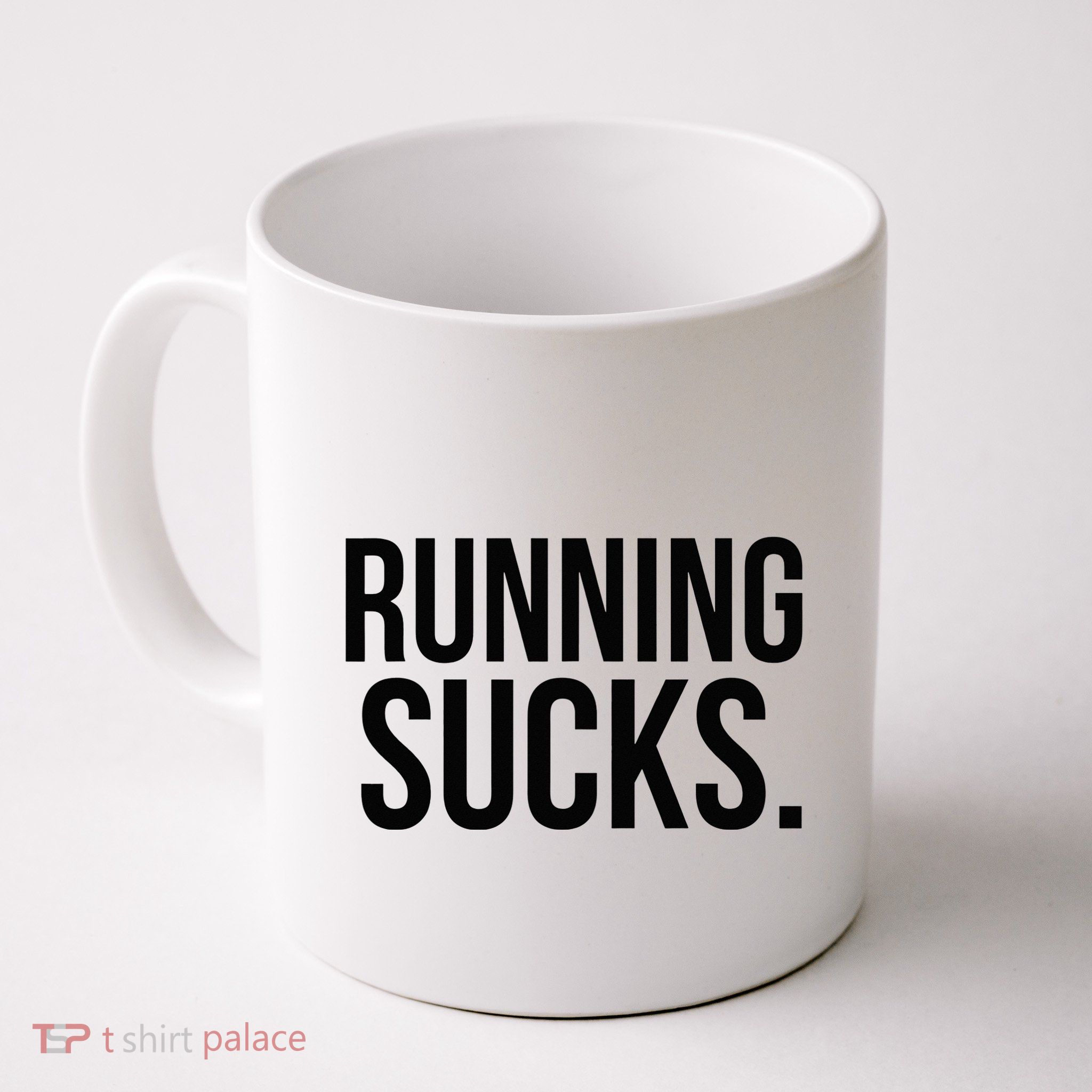 Running Sucks Funny Gym or Workout Mug