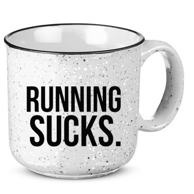 Running Sucks Funny Gym or Workout 15oz Campfire Ceramic Mug