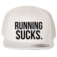 Running Sucks Funny Gym or Workout Wool Snapback Cap