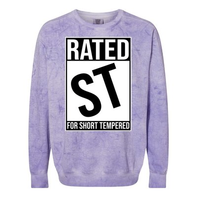 Rated ST For Short Tempered Funny Meme Colorblast Crewneck Sweatshirt