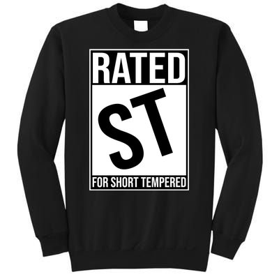 Rated ST For Short Tempered Funny Meme Sweatshirt