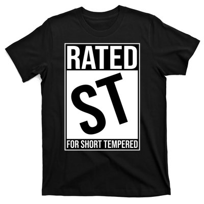 Rated ST For Short Tempered Funny Meme T-Shirt