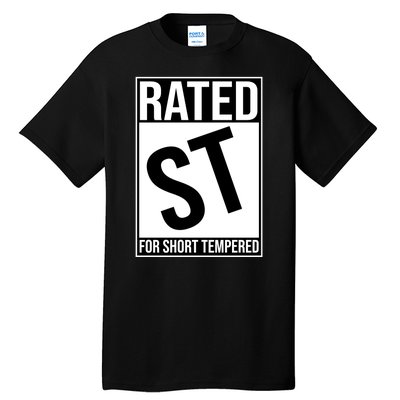 Rated ST For Short Tempered Funny Meme Tall T-Shirt