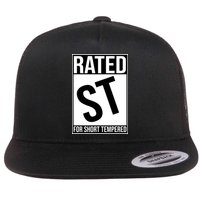 Rated ST For Short Tempered Funny Meme Flatbill Hat