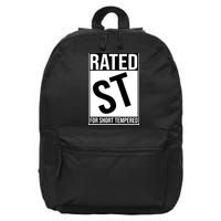 Rated ST For Short Tempered Funny Meme 16 in Basic Backpack