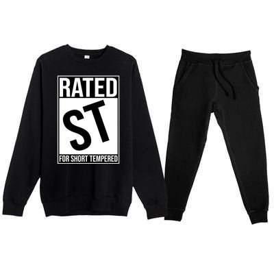 Rated ST For Short Tempered Funny Meme Premium Crewneck Sweatsuit Set